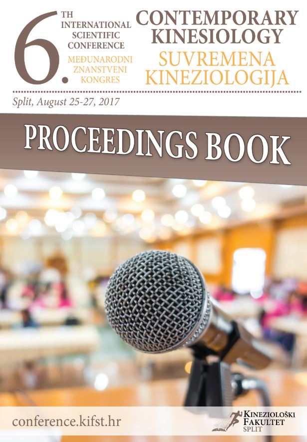 Proceedings Book : 6th International Scientific Conference ˝Contemporary Kinesiology˝ : Split, August 25-27, 2017