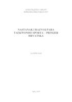 prikaz prve stranice dokumenta Nastanak i razvoj para taekwondo sporta - primjer Hrvatska
